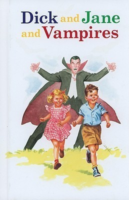 Dick and Jane and Vampires book cover