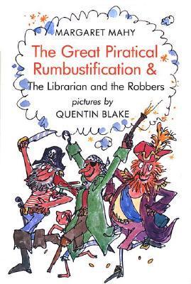 Great Piratical Rumbustification & the Librarian and the Robbers book cover