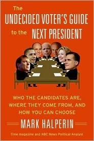 The Undecided Voter's Guide to the Next President book cover