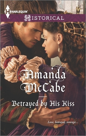 Betrayed by His Kiss book cover