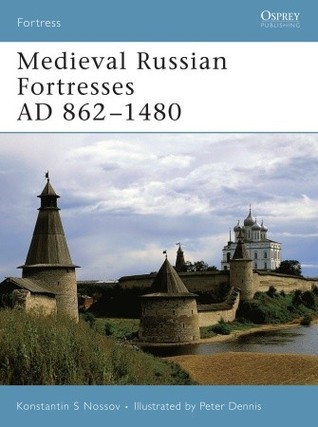 Medieval Russian Fortresses AD 862-1480 book cover