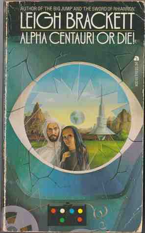 Alpha Centauri or Die! book cover