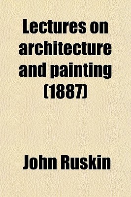 Lectures on Architecture and Painting book cover