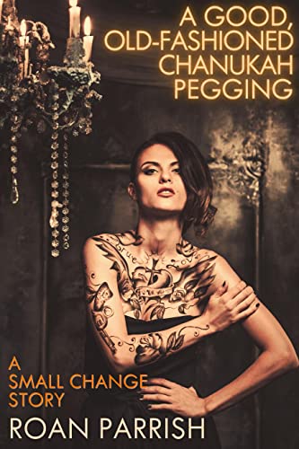 A Good, Old-Fashioned Chanukah Pegging book cover