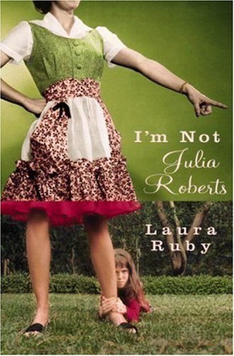 I'm Not Julia Roberts book cover