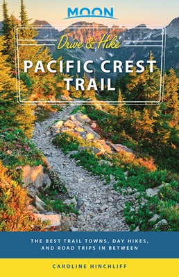 Moon Drive & Hike Pacific Crest Trail book cover