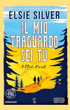 Il mio traguardo sei tu. A Photo Finish (Gold Rush Ranch Series Vol. 2) book cover