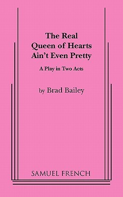The Real Queen of Hearts Ain't Even Pretty book cover