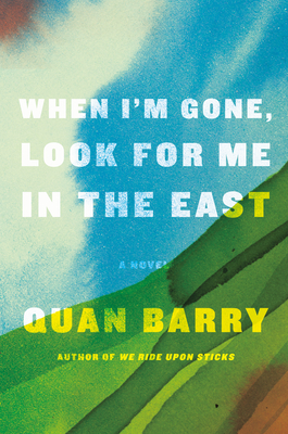 When I'm Gone, Look for Me in the East book cover
