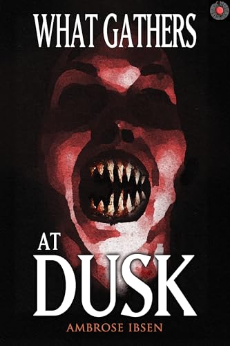 What Gathers at Dusk book cover