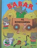Babar and His Friends at the Farm book cover