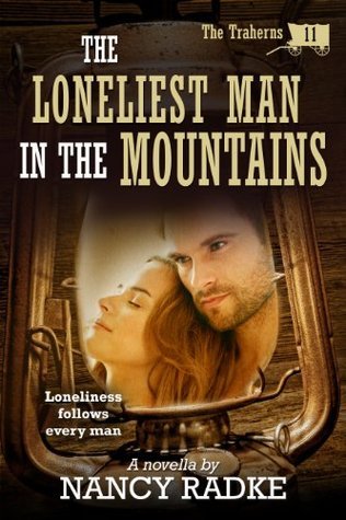 The Loneliest Man in the Mountains book cover