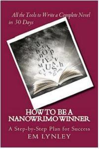 How to Be a NaNoWriMo Winner book cover