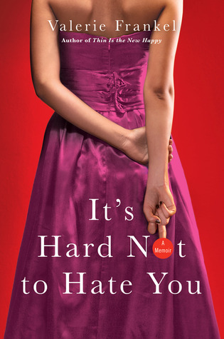 It's Hard Not to Hate You book cover