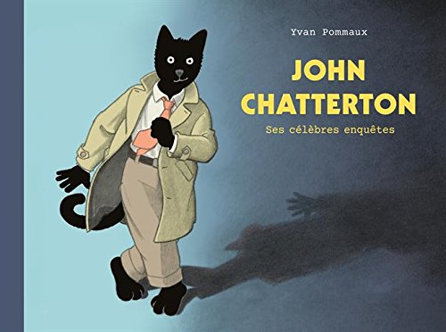 John Chatterton - ses célèbres enquêtes book cover