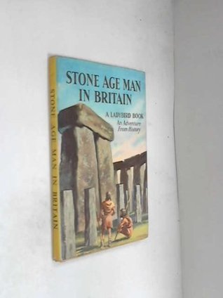 Stone Age Man in Britain book cover