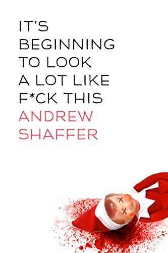 It's Beginning to Look a Lot Like F*ck This book cover
