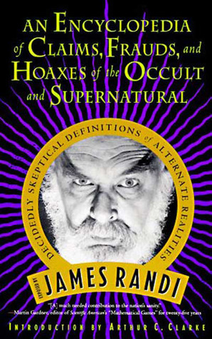 An Encyclopedia of Claims, Frauds, and Hoaxes of the Occult and Supernatural book cover