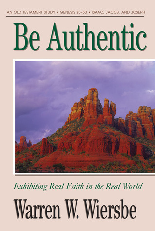 Be Authentic (Genesis 25-50) book cover