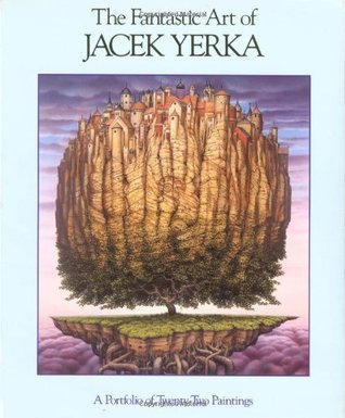 The Fantastic Art of Jacek Yerka book cover