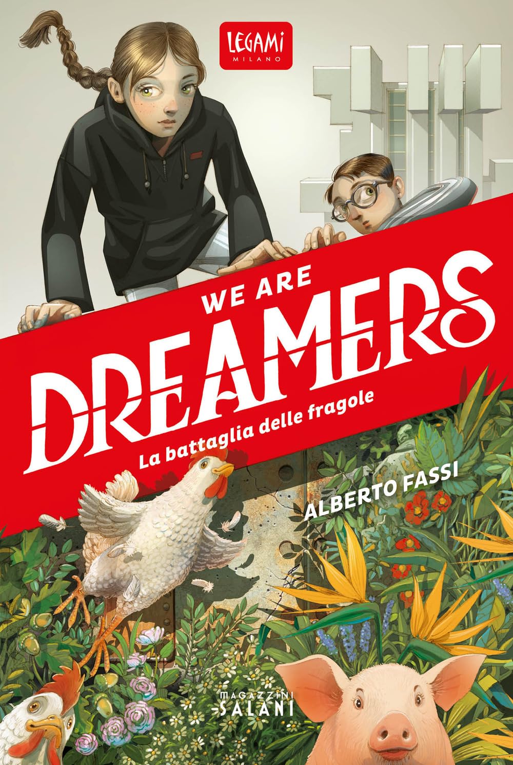 We are dreamers. La battaglia delle fragole book cover