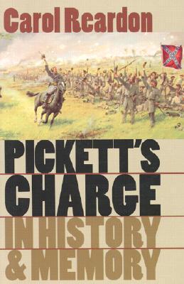 Pickett's Charge in History and Memory book cover