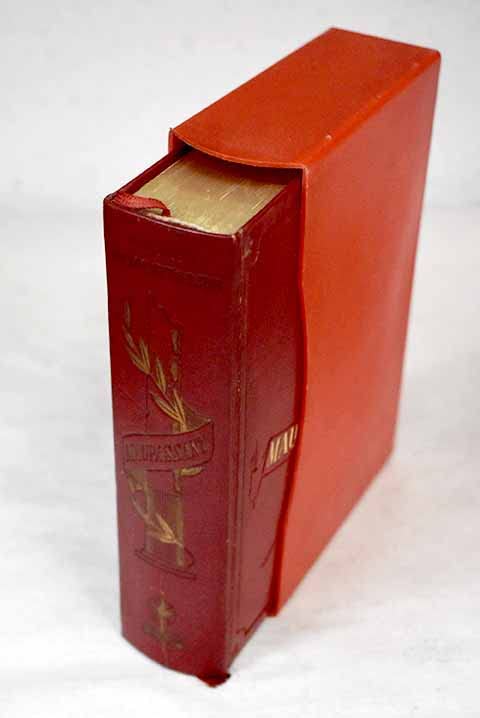 Una vida ; Bel-Ami ; Mont-Oriol ; Bola de Sebo y otros cuentos ; La casa Tellier y otros cuentos ; Mademoiselle Fifi y otros cuentos ; Las hermanas Rondoli y otros cuentos ; Cuentos de la Becada book cover