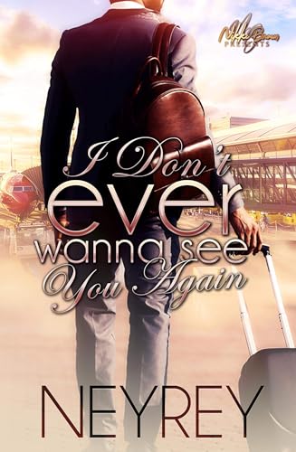 I Don't Ever Wanna See You Again book cover