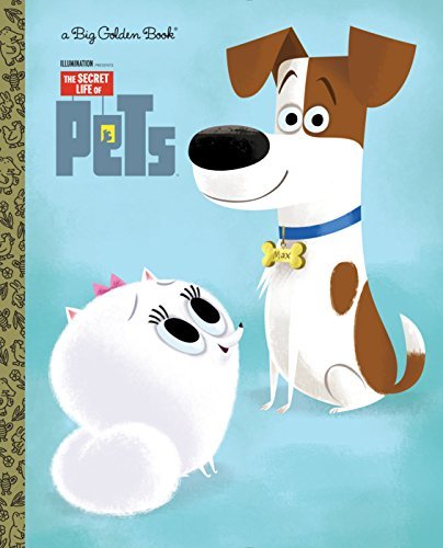 The Secret Life of Pets Big Golden Book book cover