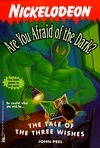 The TALE OF THE THREE WISHES ARE YOU AFRAID OF TH book cover