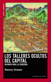 Los talleres ocultos del capital book cover