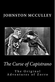 The Curse of Capistrano (The Mark of Zorro), and Other Stories book cover