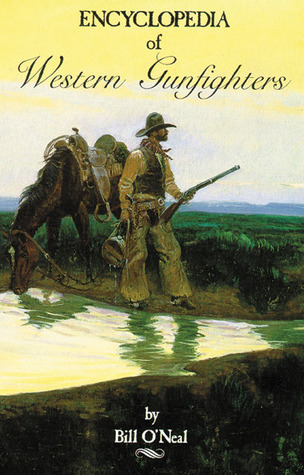 Encyclopedia of Western Gunfighters book cover