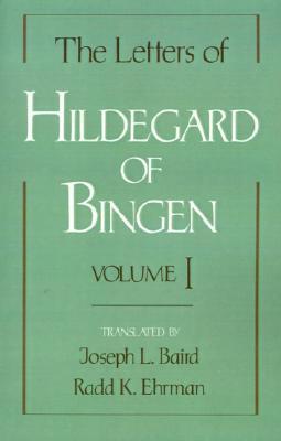 The Letters of Hildegard of Bingen, Vol. 1 book cover
