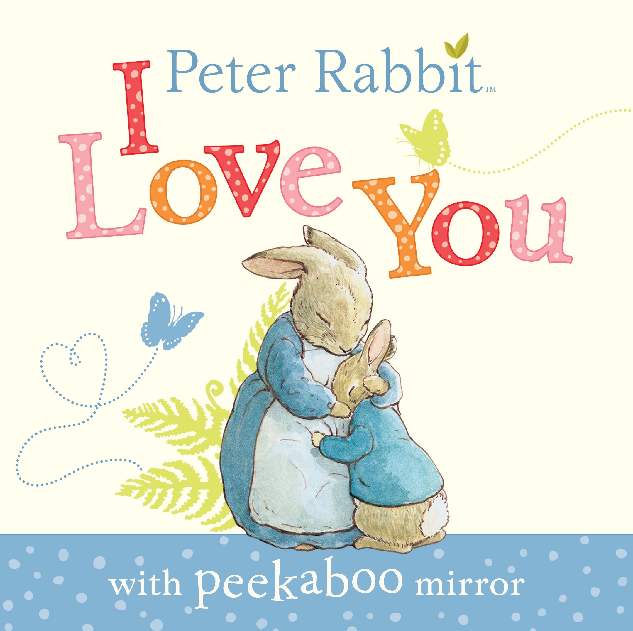 Peter Rabbit I Love You book cover