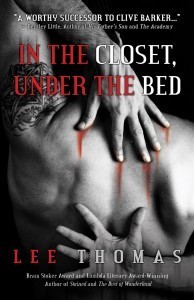 In the Closet, Under the Bed by Lee Thomas (2009) Paperback book cover