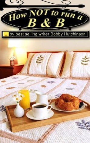 How Not To Run A B&B book cover