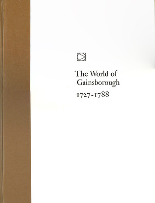 World Of Gainsborough, 1727-1788 book cover