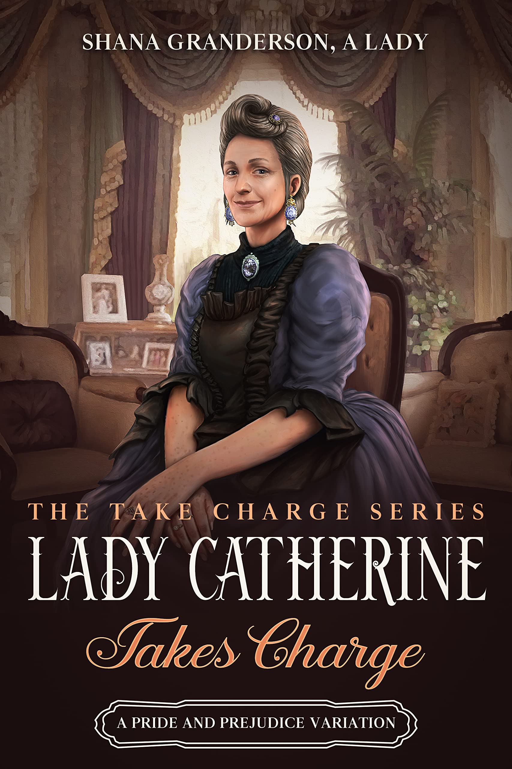 Lady Catherine Takes Charge book cover