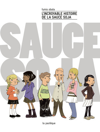 L'incroyable histoire de la sauce soja book cover