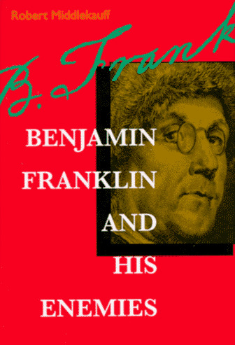 Benjamin Franklin and His Enemies book cover