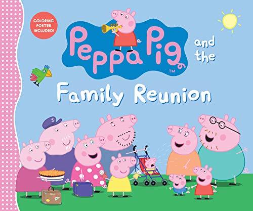 Peppa Pig and the Family Reunion book cover