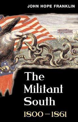 The Militant South, 1800-1861 book cover