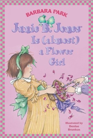 Junie B. Jones Is (Almost) a Flower Girl book cover