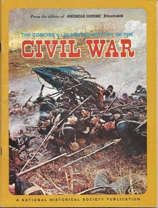 The concise illustrated history of the Civil War book cover