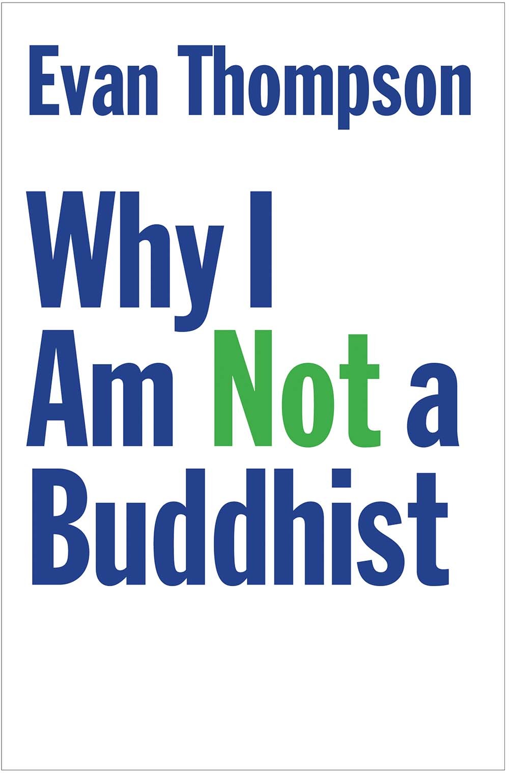 Why I Am Not a Buddhist book cover