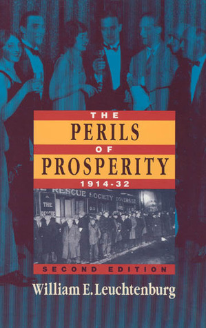 The Perils of Prosperity, 1914-1932, 2nd Edition book cover
