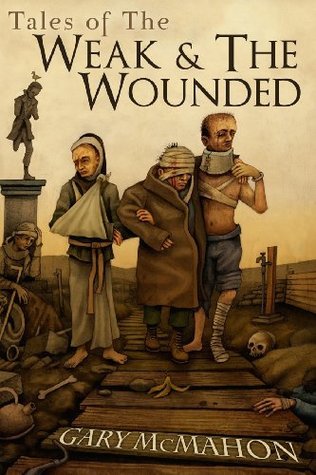 Tales of the Weak & the Wounded book cover