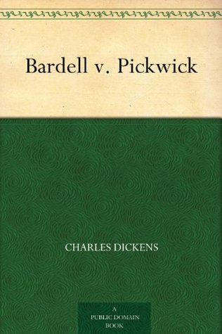 Bardell V. Pickwick book cover