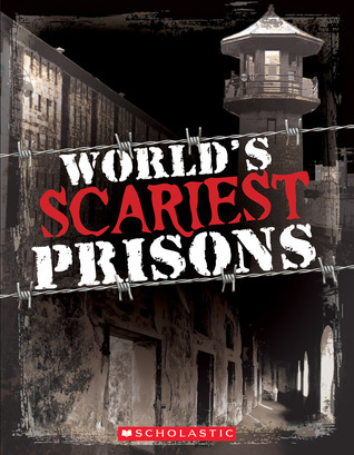 World's Scariest Prisons book cover